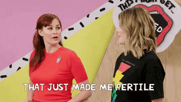 Mamrie Hart saying &quot;That just made me fertile&quot; while Grace Helbig expresses shock