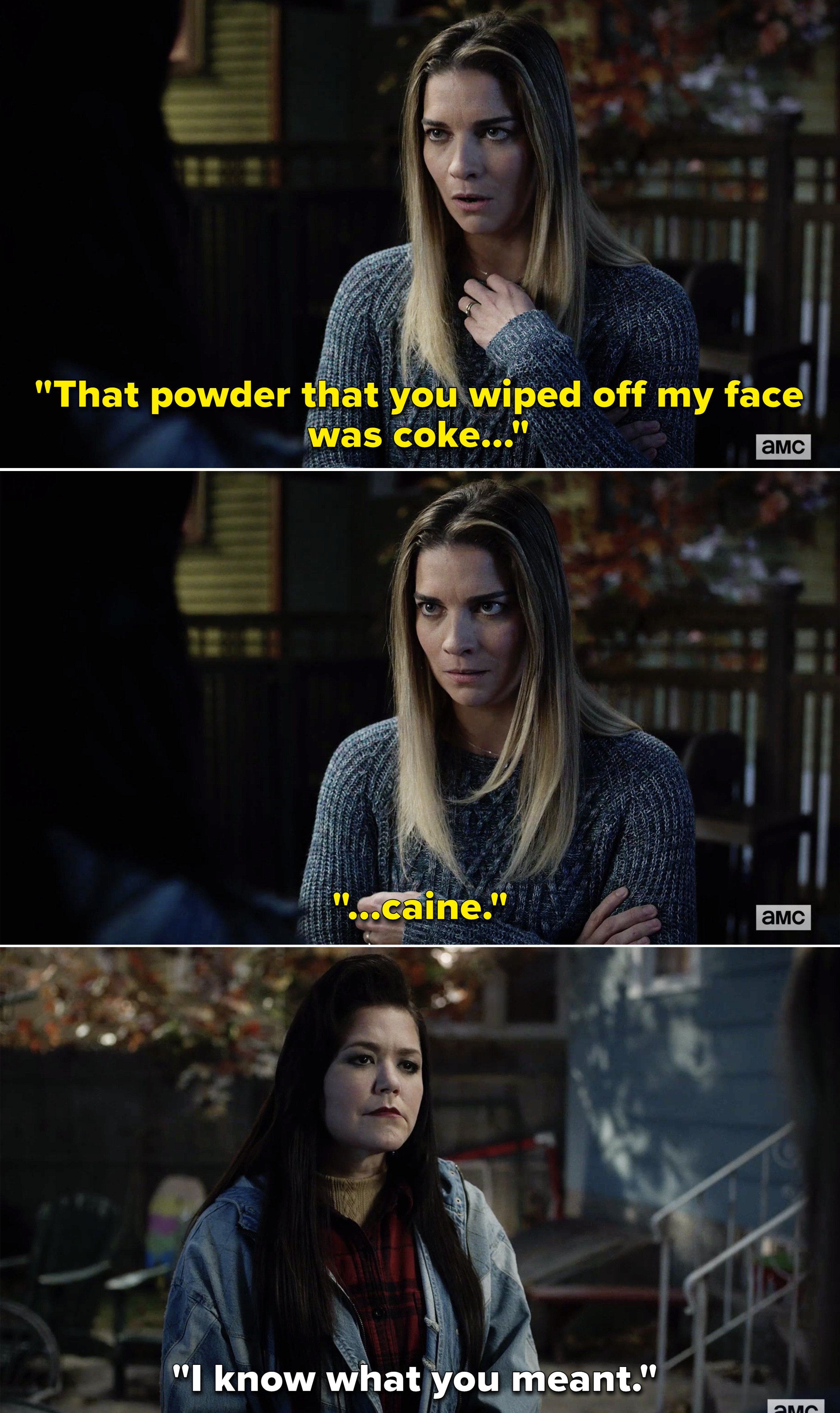 Allison telling Patty, &quot;That powder you wiped off my face was coke...caine&quot;