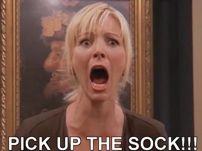 Phoebe screaming for someone to pick up a sock