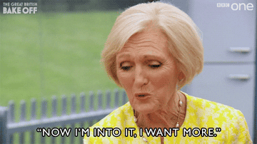 GIF of Mary Berry saying, &quot;Now I&#x27;m into it, I want more.&quot;