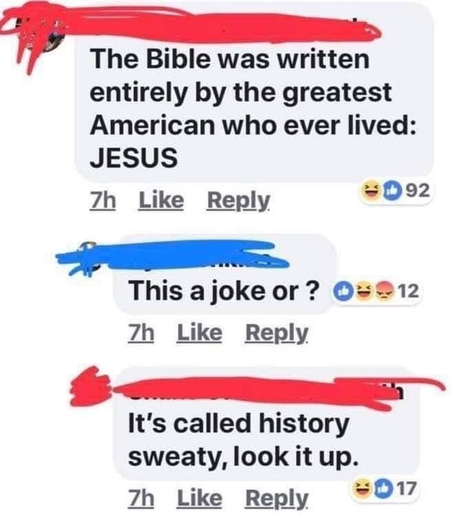 Person who says Jesus wrote the Bible and is American
