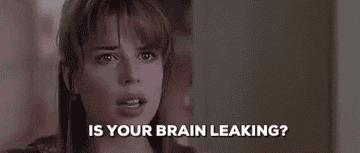Sidney saying, &quot;Is your brain leaking?&quot; in &quot;Scream&quot;