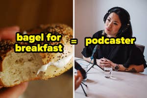 If you eat bagels for breakfast, you might be a podcaster