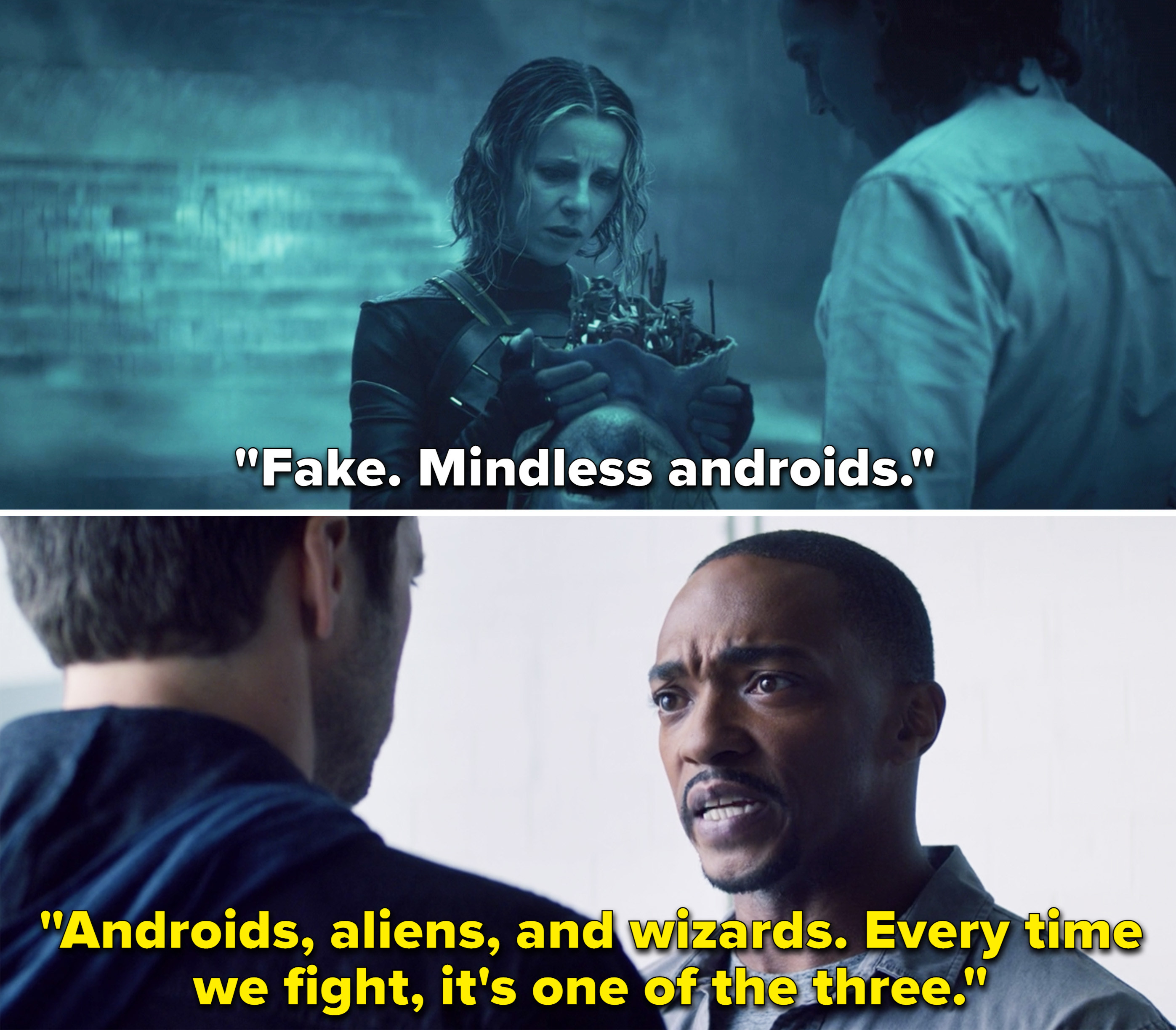 Sylvie saying, &quot;Fake. Mindless androids&quot; vs. Sam saying, &quot;Androids, aliens, and wizards. Every time we fight, it&#x27;s one of the three&quot;