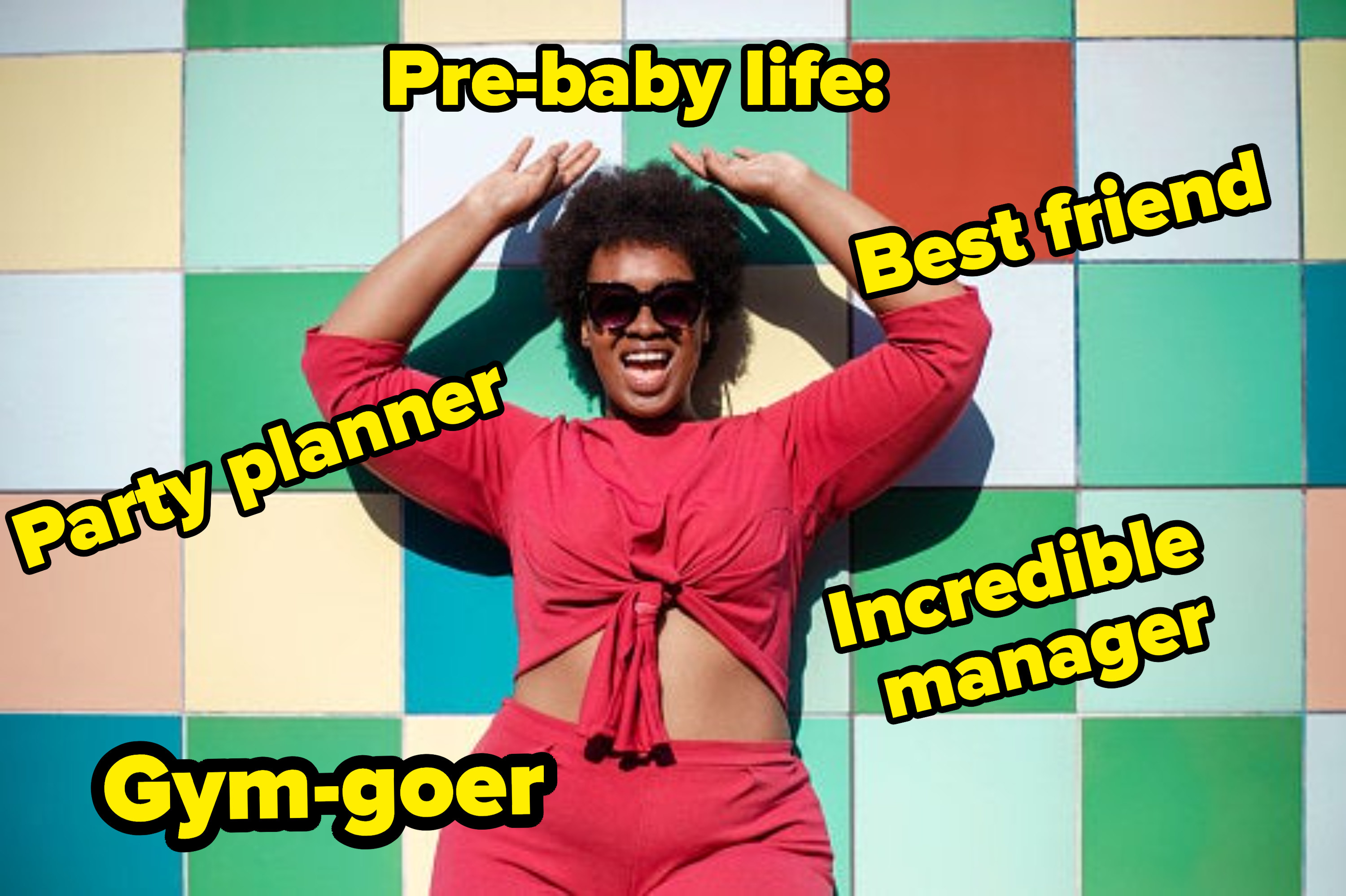 Above a photo of a happy woman we see the words &quot;post-baby life&quot;. Around the woman are the labels: incredible manager, gym-goer, best friend, party planner.