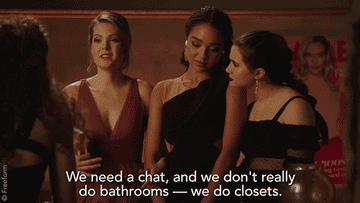 Gif of Kat, Jane, and Sutton where Sutton says, &quot;We need a chat, and we don&#x27;t really do bathrooms — we do closets&quot;
