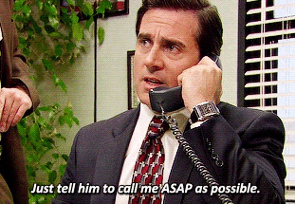 Michael says, &quot;Just tell him to call me ASAP as possible&quot;