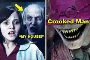 The "my house" scene or the crooked man