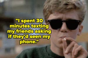 the text: "i spent 30 minutes texting my friends asking if they'd seen my phone