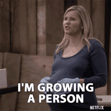 pregnant woman saying &quot;I&#x27;m growing a person&quot;