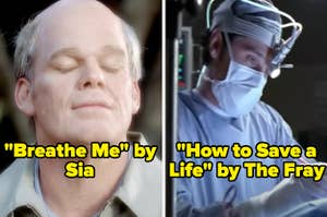 "Breathe Me" by Sia with David from 6 Feet Under old and closing his eyes, and "How to save a life" by the Fray with a picture of Derek doing surgery on Grey's Anatomy