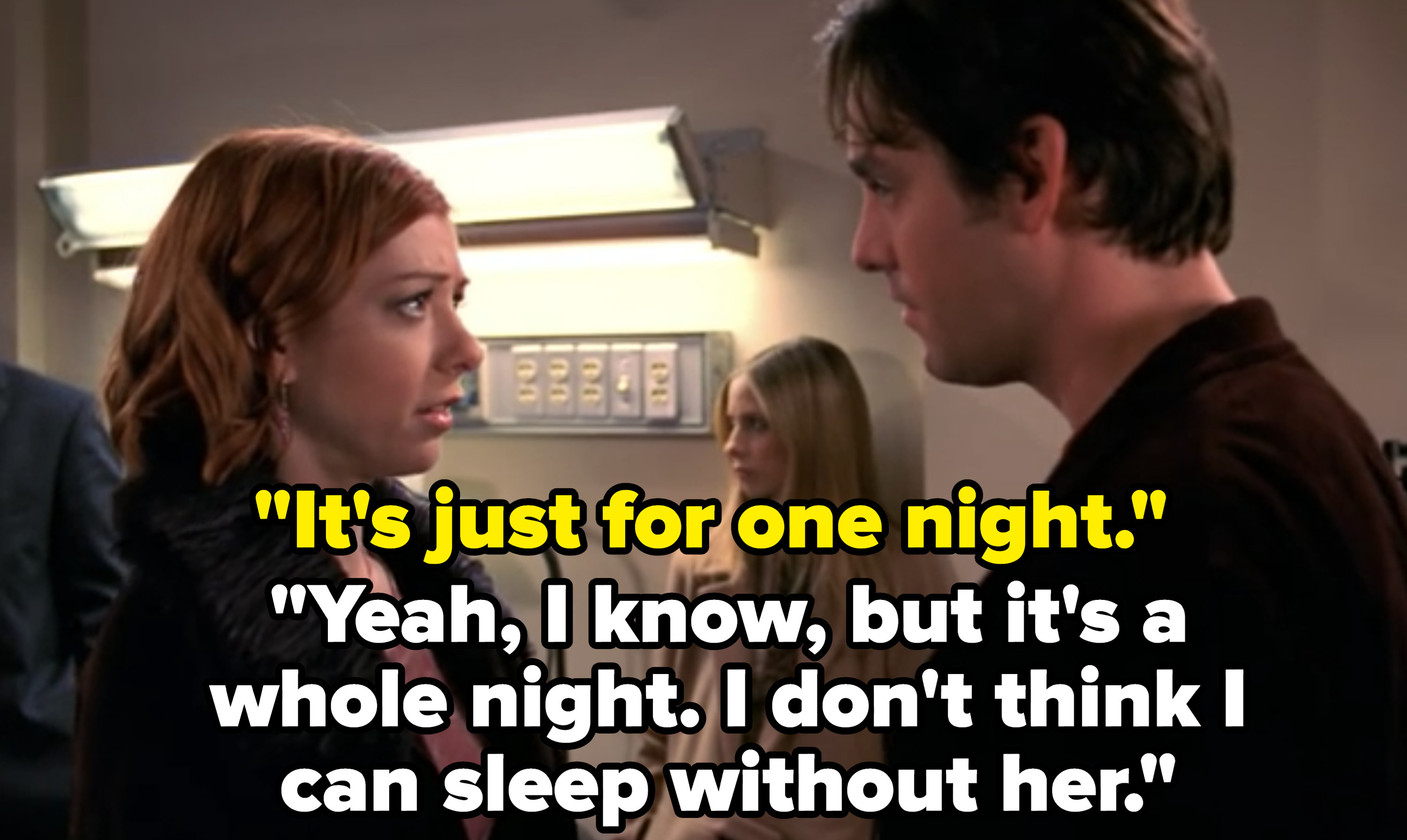 Xander assures Willow it&#x27;s just for a night, and Willow says she doesn&#x27;t know if she can sleep without her
