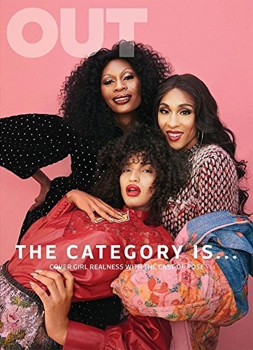 《Out》杂志的封面上，三位女士一起摆姿势，看起来就像她们自己一样漂亮。上面写着:“这个类别是真实的封面女郎与Pose的演员阵容。”
