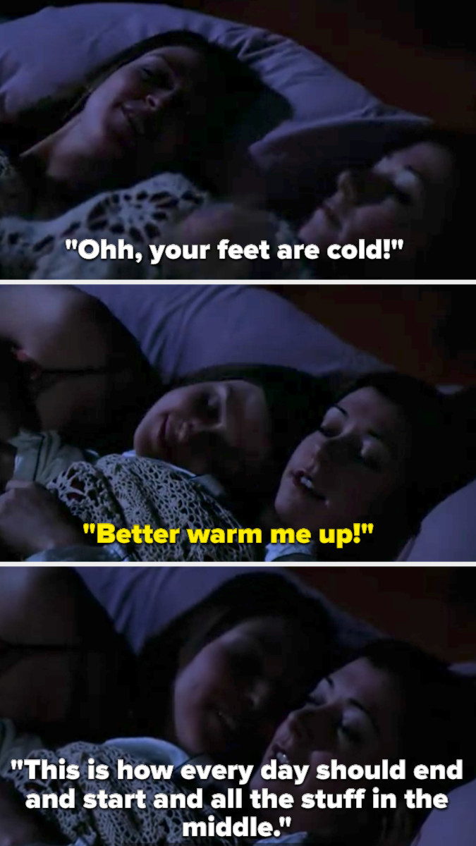 Tara says Willow&#x27;s feet are cold, and Willow tells her to warm them up, and Tara cuddles close and says this is how every day should end and start and &quot;all the stuff in the middle&quot;