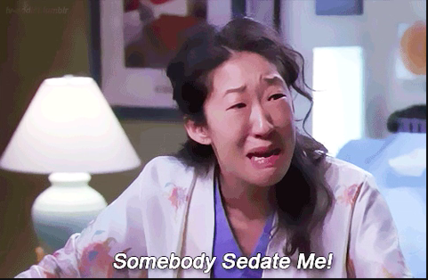 Christina Yang yelling for someone to sedate her