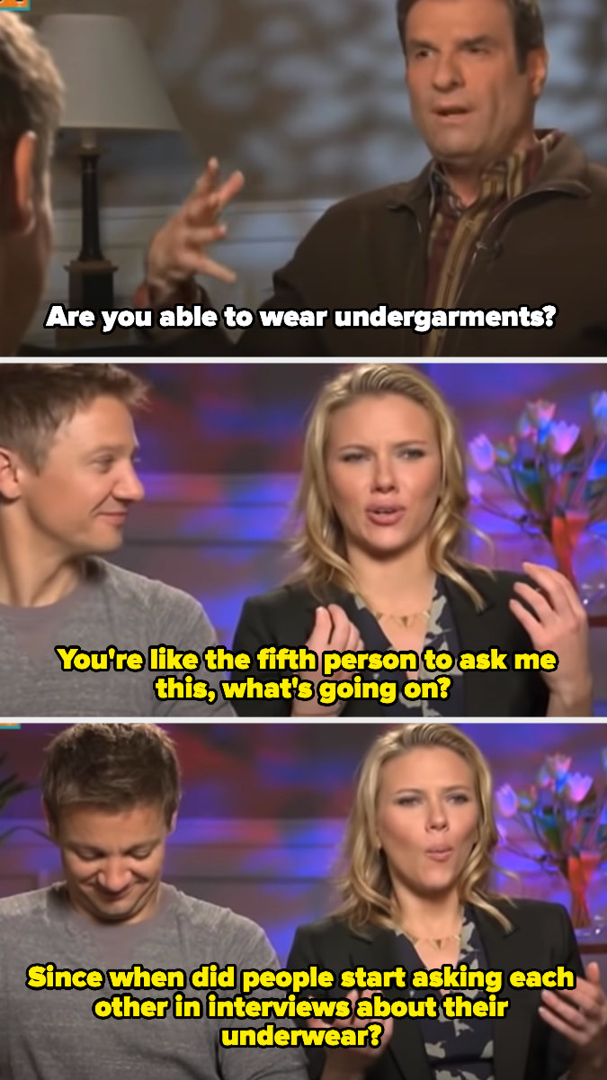 An interviewer asks if she&#x27;s able to wear underwear beneath her super suit and she responds, &quot;You&#x27;re like the fifth person to ask me this, what&#x27;s going on? Since when did people start asking each other in interviews about their underwear?&quot;