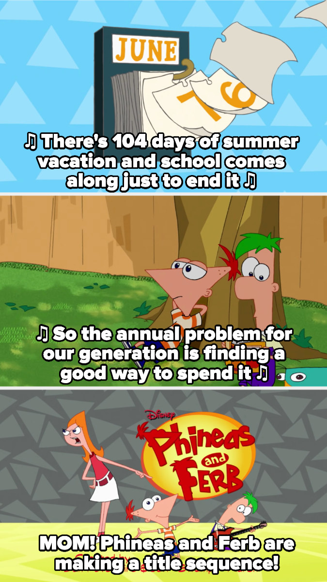 &quot;there&#x27;s 104 days of summer vacation and school comes along just to end it, so the annual problem for our generation is finding a good way to spend it&quot;