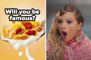 A spoonful of frosted flakes are on the left labeled, "Will you be famous?" and Taylor Swift on the right