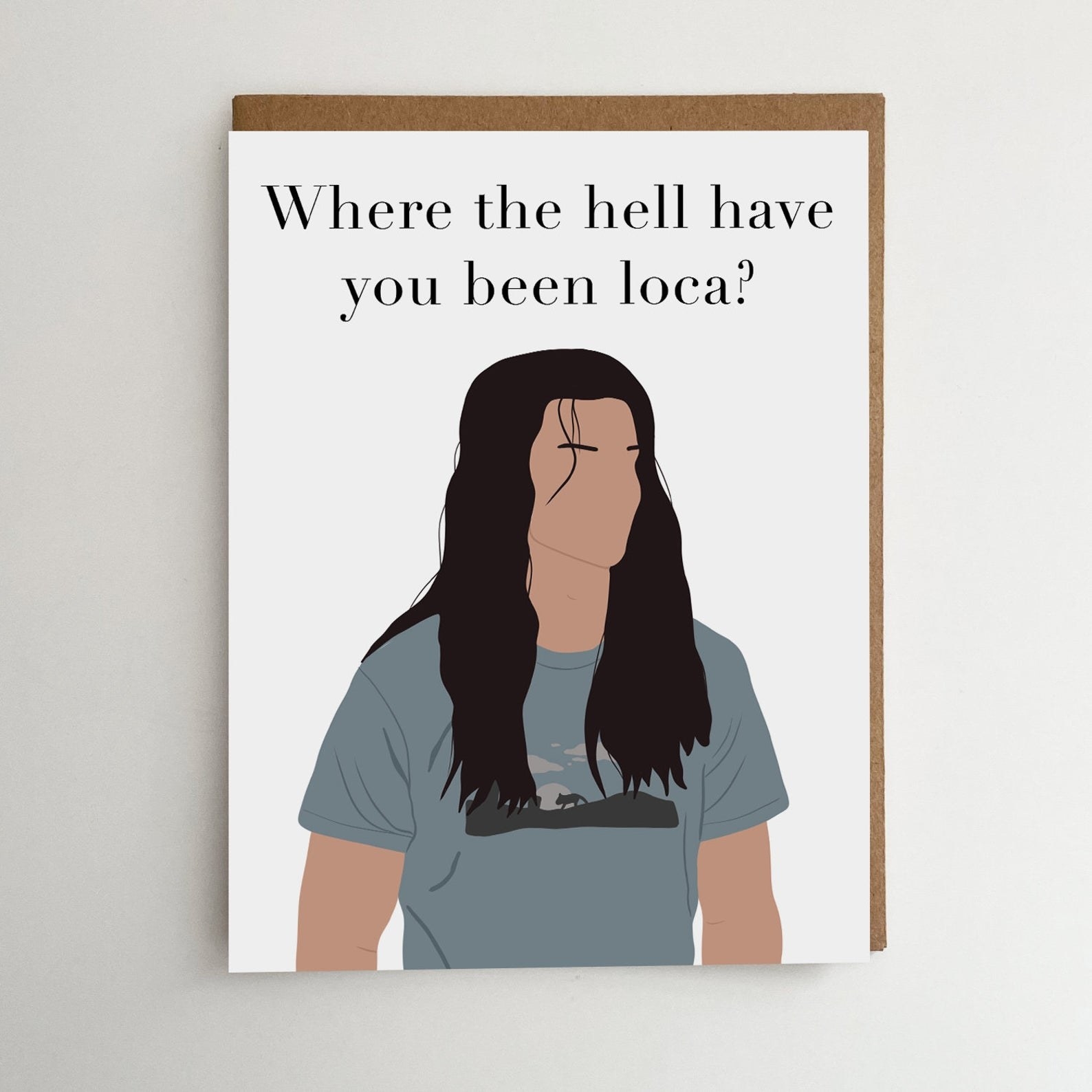 an illustration of jacob and "where the hell have you been loca" on a greeting card