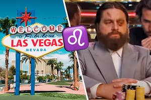 On the left, a sign that reads, "Welcome to Fabulous Las Vegas, Nevada," then a Leo symbol emoji, and then Zach Galifianakis sitting at a poker table in "The Hangover"