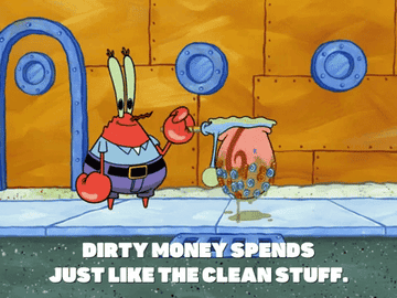 Mr. Krabs holding Gary, who is dripping in dirt, while saying, &quot;Dirty money spends just like the clean stuff&quot;