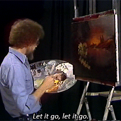 Bob Ross painting and saying, &quot;let it go, let it go&quot;