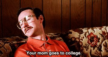 Kip saying &quot;your mom goes to college&quot;