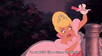 Charlotte from Princess and The Frog saying, &quot;I&#x27;m sweatin&#x27; like a sinner in church&quot;