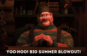 a gif of the shop keeper from frozen saying &quot;yoo-hoo! big summer blowout!&quot;