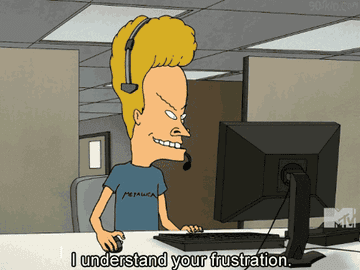 Beavis says, &quot;I understand your frustration,&quot; as he wears a headset and works on a computer in a cubicle