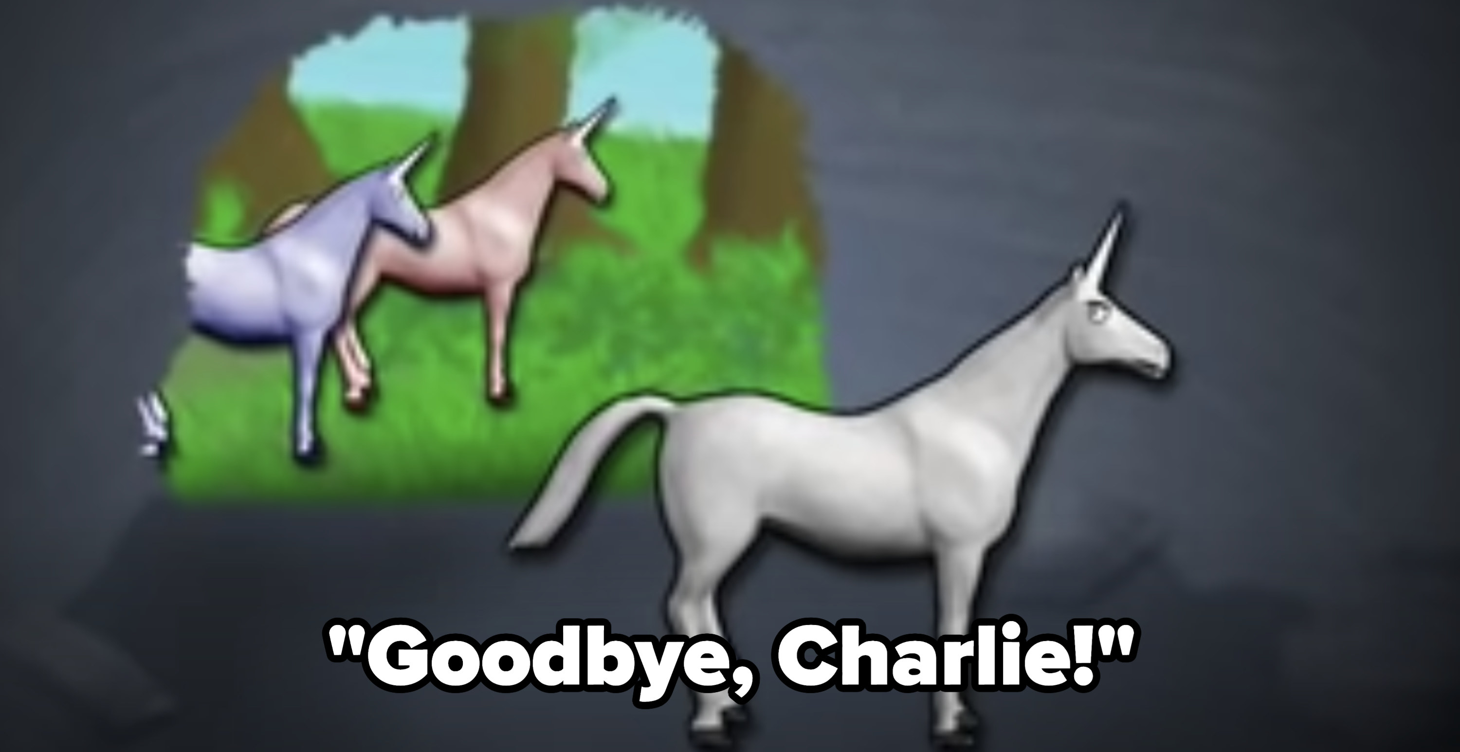 the other unicorns saying &quot;goodbye charlie&quot; as he goes into the dark cave