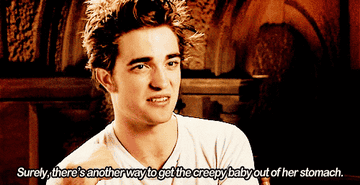 Robert Pattinson: &quot;Surely there&#x27;s another way to get the creepy baby out of her stomach&quot;