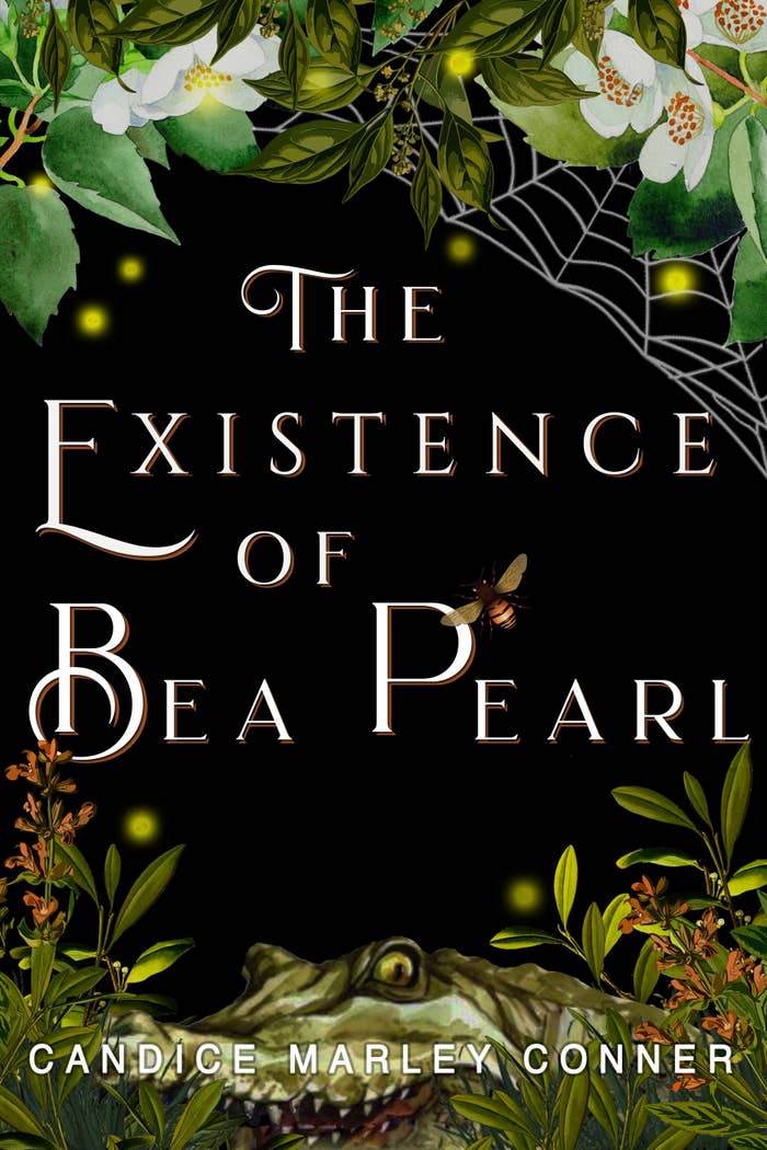 Creepy, swampish book cover of The Existence of Bea Pearl by Candice Marley Conner