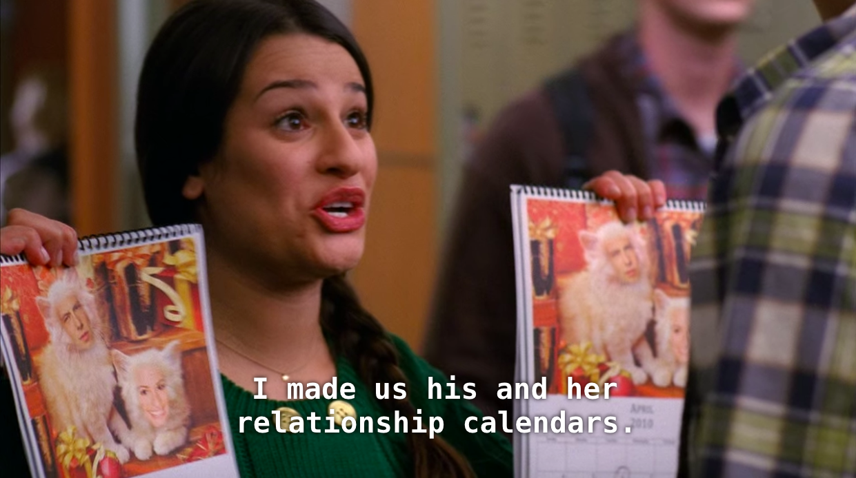 Rachel on Glee: &quot;I made us his and her relationship calendars&quot;