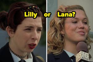 Was Lilly worse or Lana