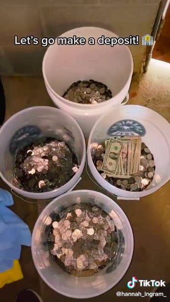Buckets of change and cash with the caption, "Let's go make a deposit"
