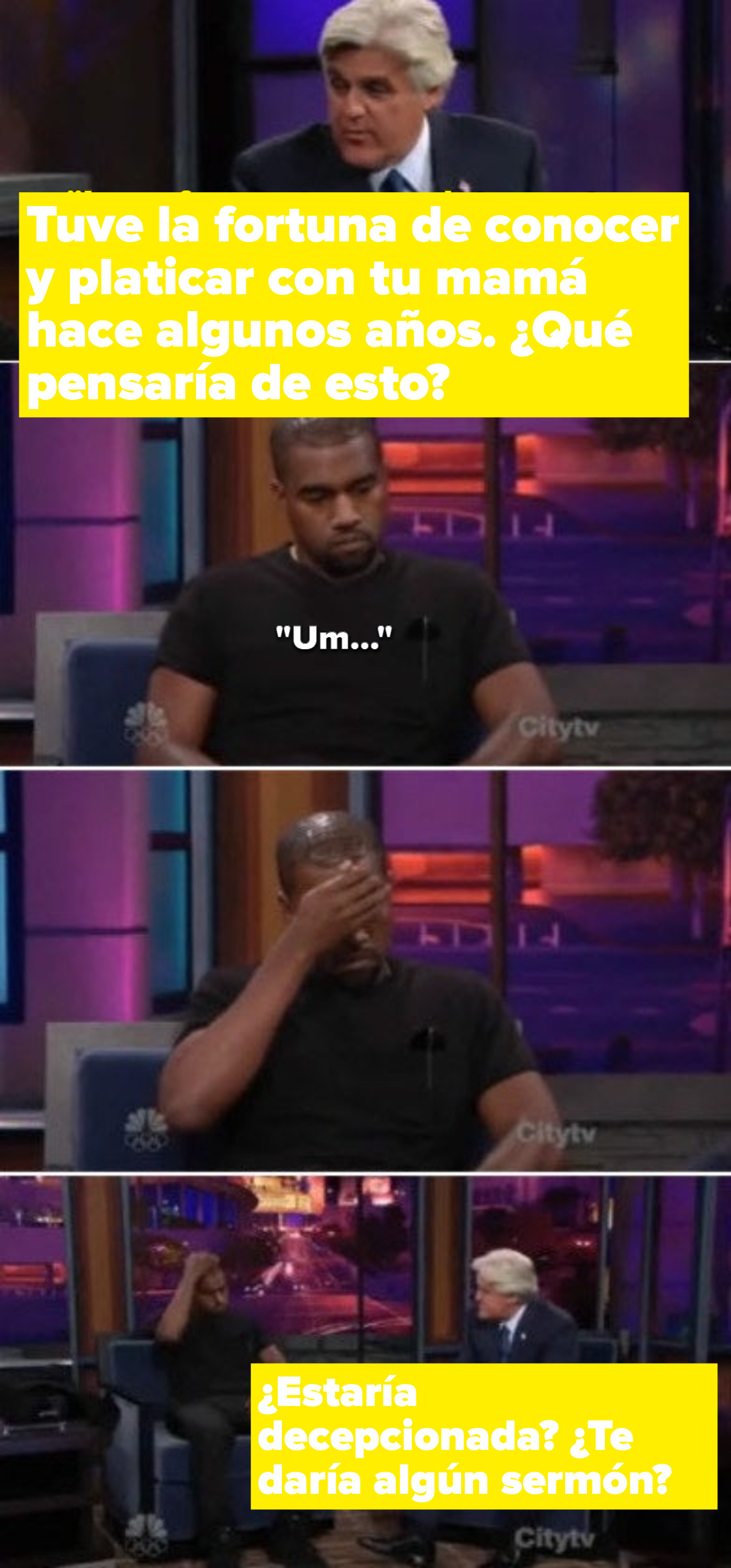 Kanye trying not to cry and Jay Leno asking Kanye if his mother would give him a lecture