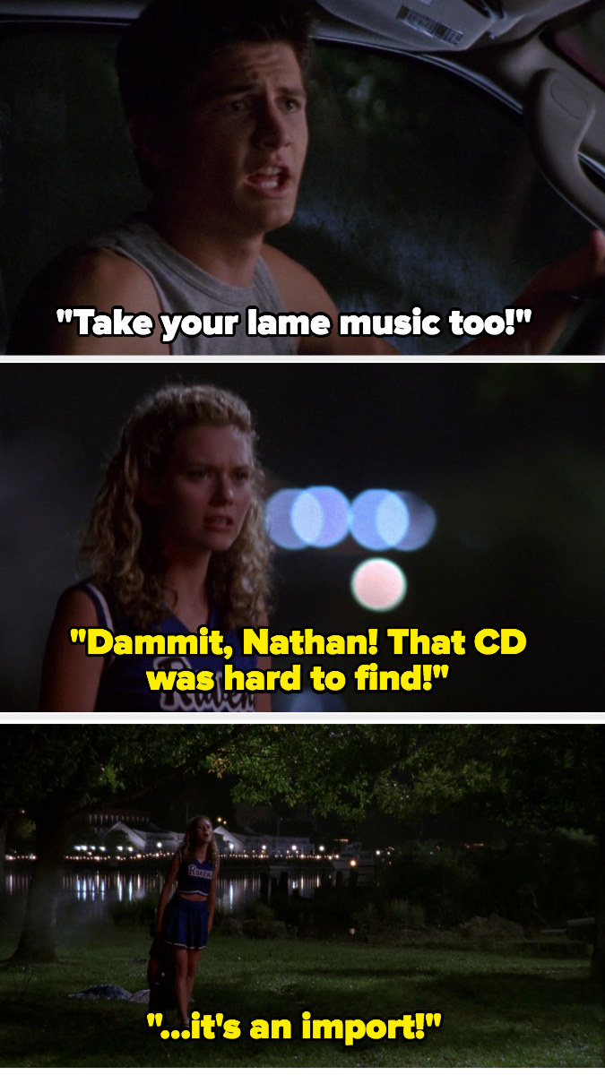 Nathan: &quot;Take your lame music too!&quot; Peyton: &quot;Dammit Nathan that CD was hard to find, it&#x27;s an import!&quot;