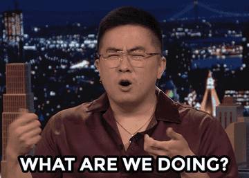 Bowen Yang saying, &quot;What are we doing?&quot;
