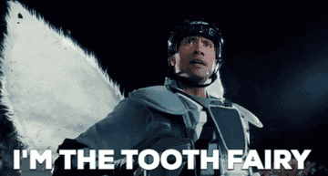 Dwayne The Rock Johnson says, &quot;I&#x27;m the tooth fairy&quot;