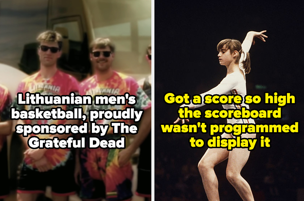 Lithuanian men's basketball, proudly sponsored by the grateful dead, and Nadia Comaneci, who got a score so high the scoreboard wasn't programmed to display it