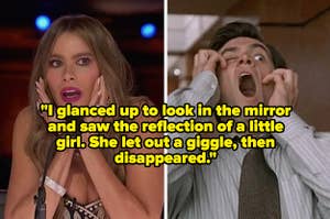 "I glanced up to look in the mirror and saw the reflection of a little girl. She let out a giggle, then disappeared" over scared sofia vergara and jim carrey