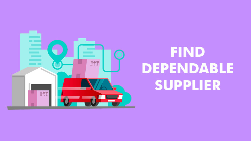 find dependable supplier
