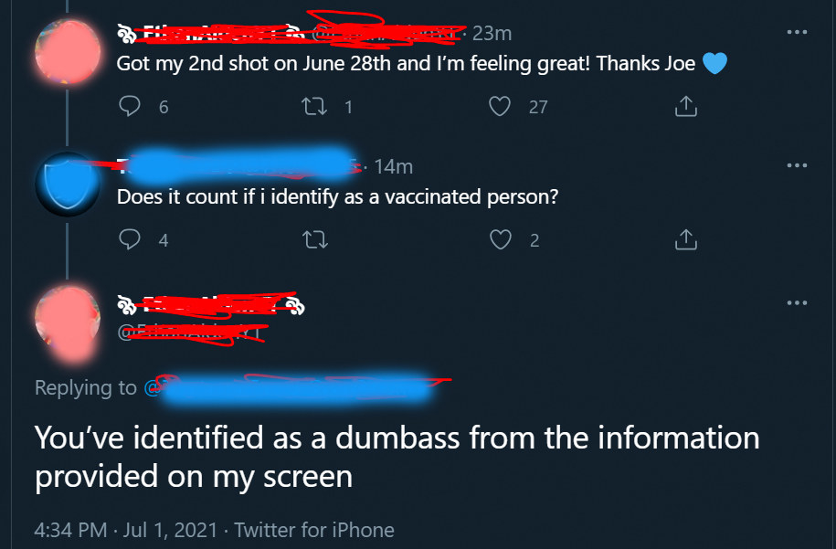 personn who saays they identify as vaccinated and someone says you iidentifiied as a dumbass