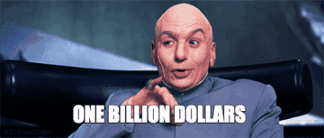 Dr. Evil saying &quot;one billion dollars&quot;