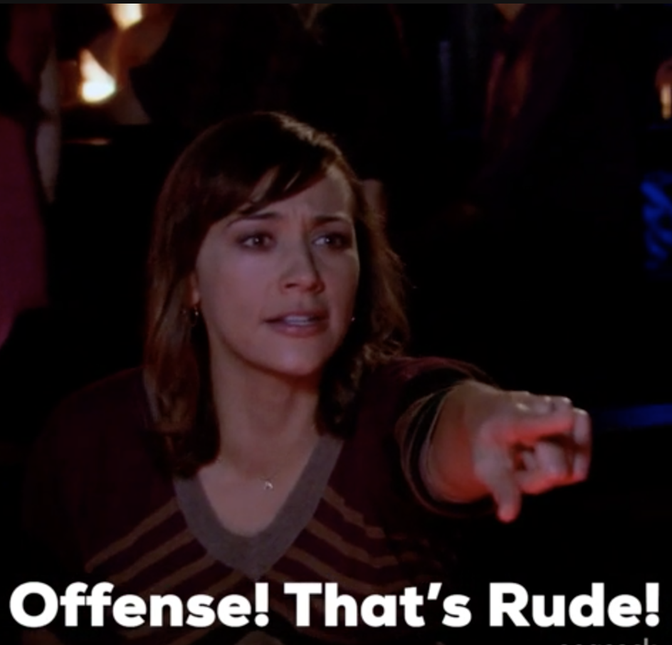 Ann Perkins yelling &quot;Offense! That&#x27;s rude!&quot;