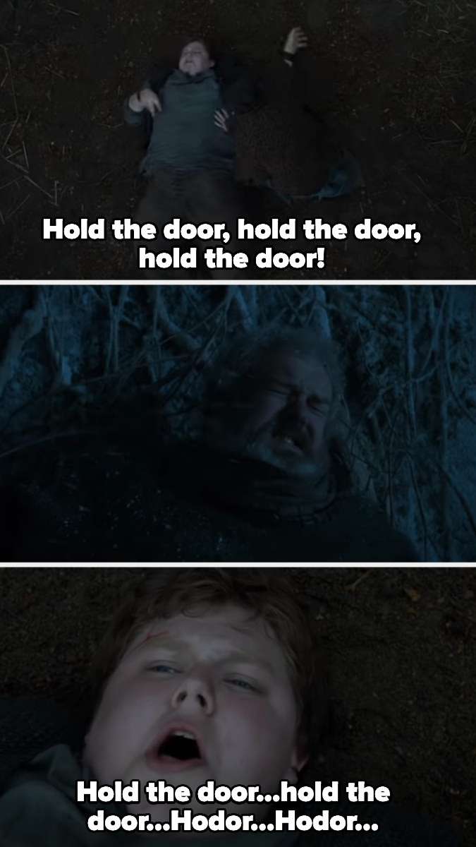 Hold the door gradually becomes "Hodor"