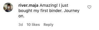 An Instagram comment reads, &quot;Amazing! I just bought my first binder, journey on&quot;