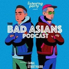 Bad Asians podcast