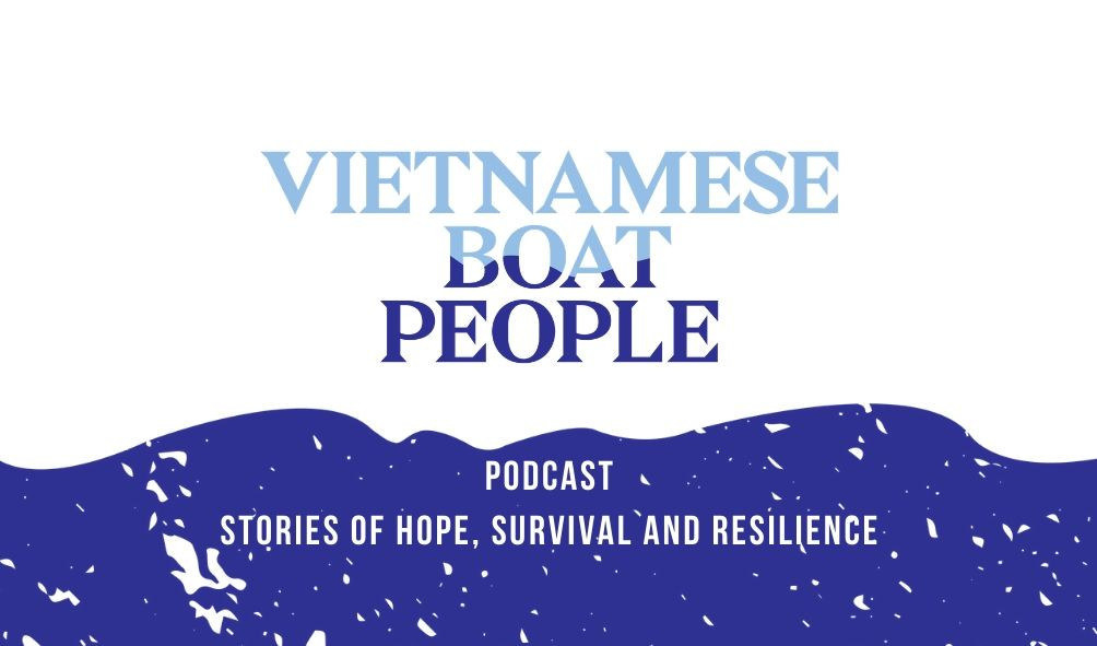 Vietnamese Boat People podcast